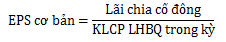 EPS cơ bản = Lãi chia cổ đông / KLCP LHBQ trong kỳ